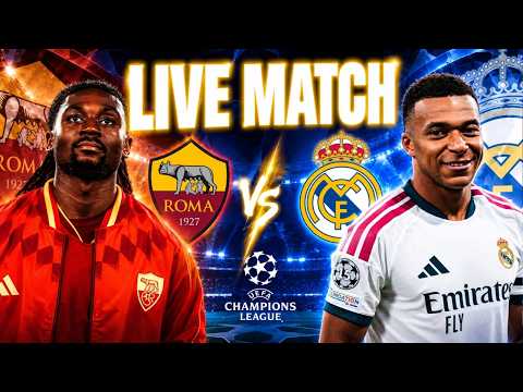🔴 LIVE <strong>MATCH</strong> | <strong>AS</strong> ROMA - REAL MADRID (LIGUE DES CHAMPIONS)