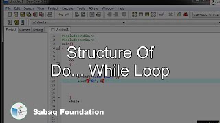 Structure of Do.. While loop