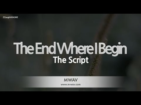 The Script-The End Where I Begin (Melody) [ZZang KARAOKE]