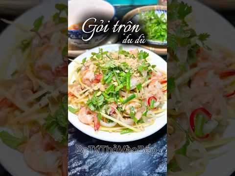 Gỏi trộn đu đủ. #cooking #food #batythovaobep #viralvideo #shortvideo #videoviral #videoshort