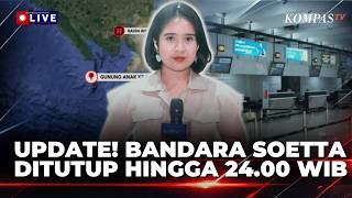 INFORMASI TERBARU! Bandara Soekarno-Hatta Ditutup hingga 24.00 WIB (6/9/2026) | SAPA MALAM