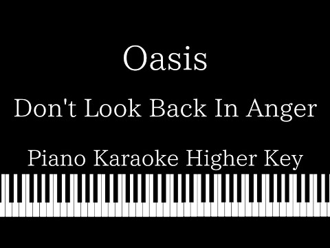 【Piano Karaoke】Don’t Look Back In Anger / Oasis【Higher Key】