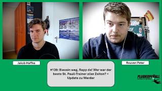 #139: Blessin weg, Rapp da! Wer war der beste St. Pauli-Trainer aller Zeiten? + Update zu Werder