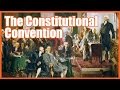 Exploring the Key Events of the Constitutional Convention