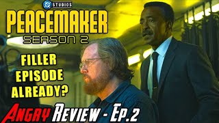 Peacemaker S2 Episode 2 - A FILLER EPISODE?! - Angry Review