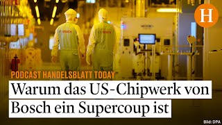 Wettbewerbsvorteil: Bosch könnte US-Zölle durch neue Fabrik im Silicon Valley umgehen