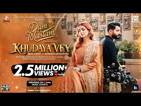 Khudaya Vey | Bilal Saeed | Momina Mustehsan | Music Video OST Dum Mastam | Imran Ashraf | Amar Khan