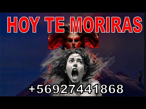 HOY TE MORIRAS