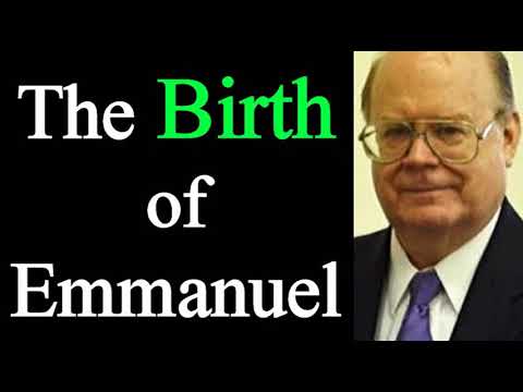 The Birth of Emmanuel - Dr. Curt D. Daniel Christian Audio Sermons