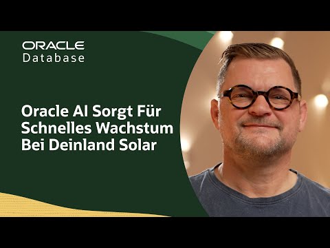 Deinland Solar Fast Tracks Climate Goals with Oracle Database 23ai