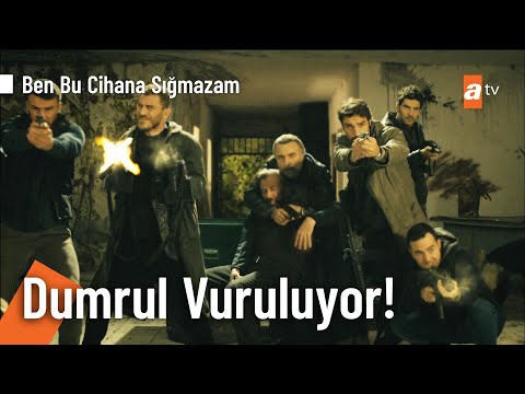 Dumrul vuruluyor! - @Ben Bu Cihana Sığmazam 6. Bölüm