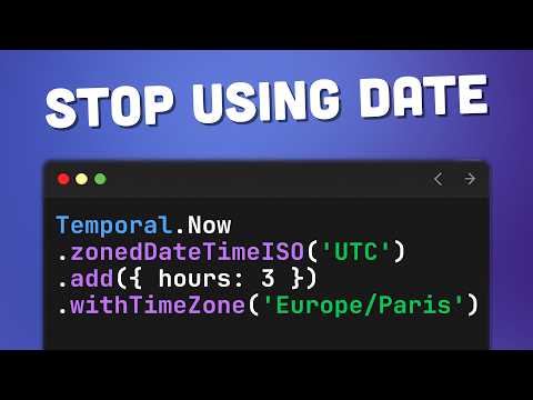 STOP using Dates in JavaScript - Temporal API
