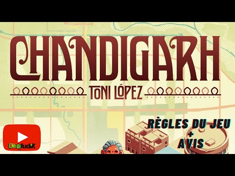 Chandigarh - La Règle du Jeu + Avis - Ludonova