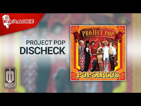 Project Pop – Discheck (Official Karaoke Video)