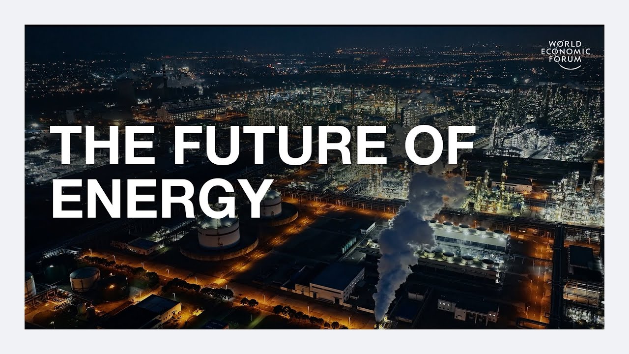 The Future of Energy: An Overview