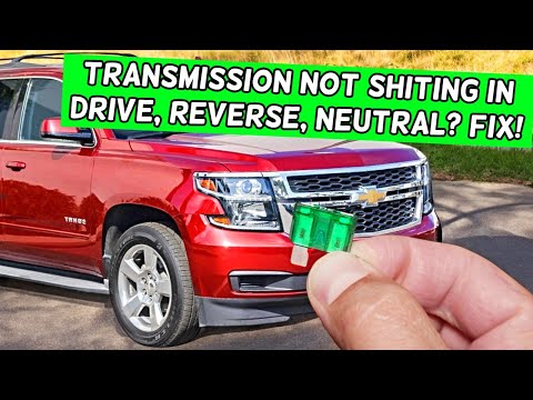 Why Transmission Can Not Shift To Drive Reverse Neutral Chevrolet Tahoe Chevy Suburban 2014 2015 201