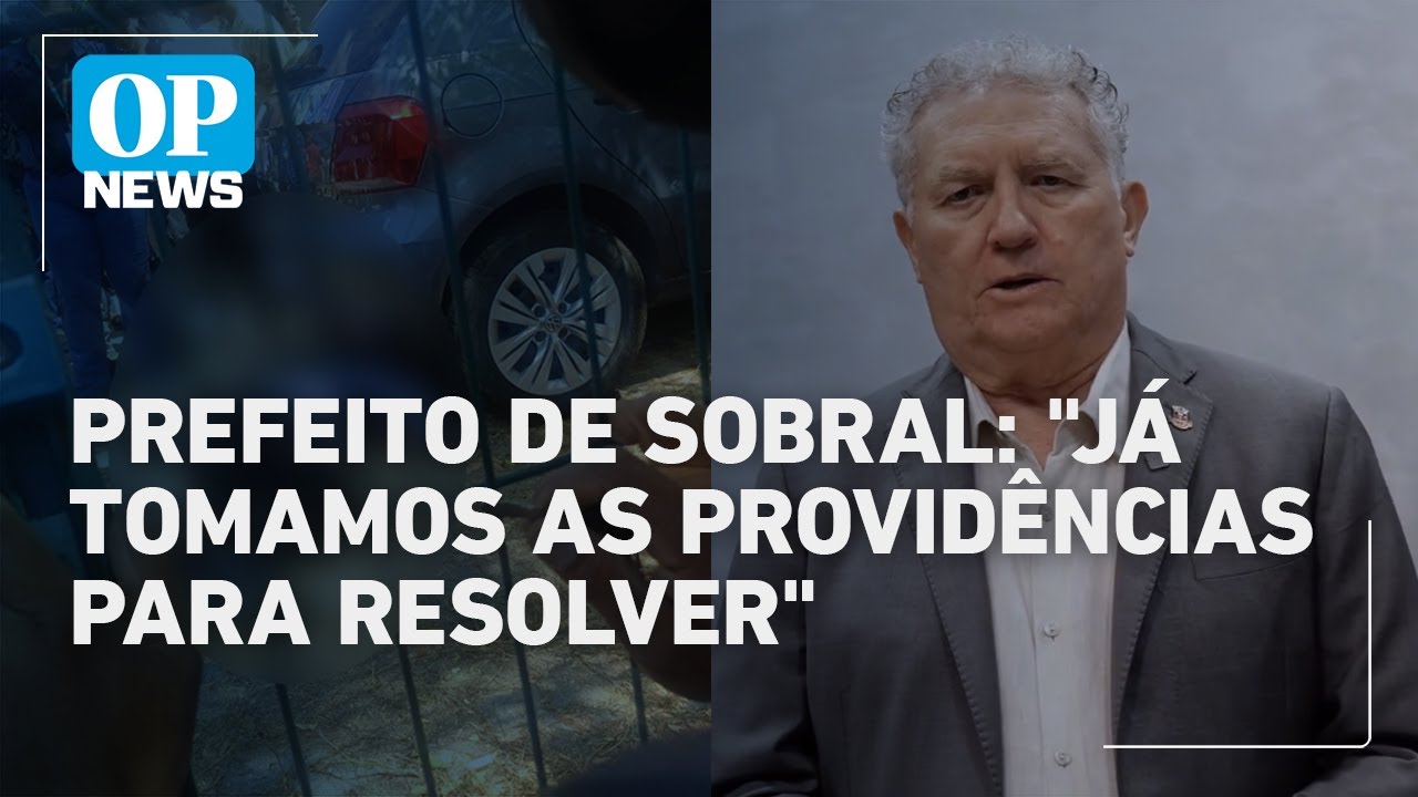 Prefeito de Sobral se pronuncia após tentativa de chacina em escola pública da cidade | OP News