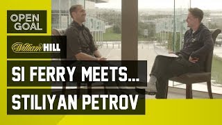 Si Ferry Meets. Stiliyan Petrov – Life and Times at Celtic, Seville, Larsson, Winning Team Spirit