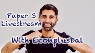 Paper 3 Live Stream with EconplusDal! Let's Finish Paper 3 with a BANG! 😎
