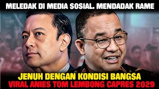 Anies Tom Lembong Capres 2029 Viral Di Medsos