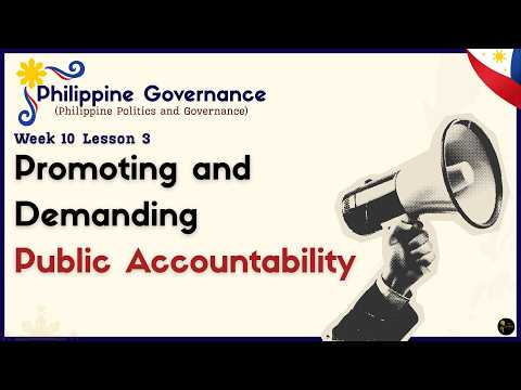 10.3 Promoting and Demanding Public Accountability | W10 L3 | Philippine Politics and Governance