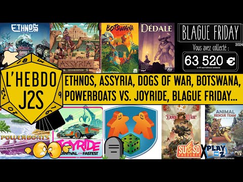 L'Hebdo #J2S du 07/12/2024 - Rééditions, Powerboats vs. Joyride, Blague Friday, SU&SD & Play to Z...