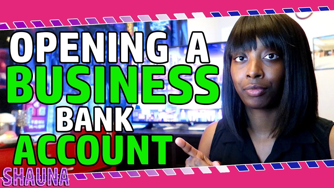 How To Open A Business Bank Account