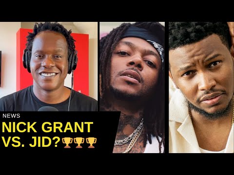 Nick Grant Calls Out JID To Rap Battle