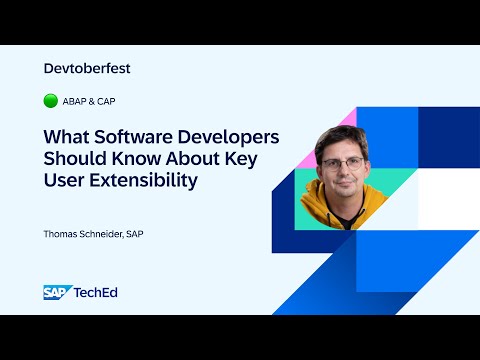 What software developers want to know about Key User Extensibility