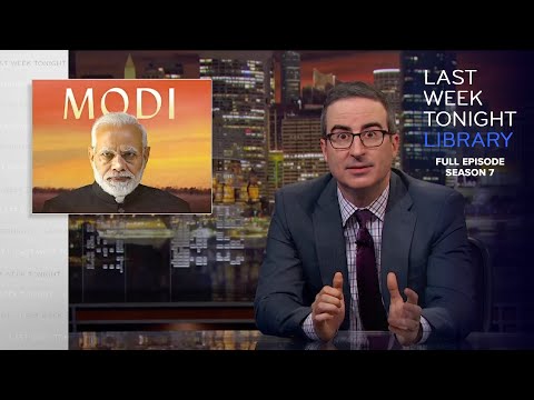 S7 E2: Narendra Modi & Mike Bloomberg: Last Week Tonight with John Oliver