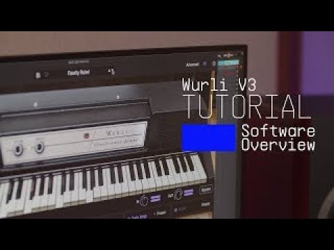 Tutorials | Wurli V - Overview
