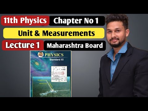 11th Physics | Chapter 1 | Unit & Measurements |  Lecture 1 | Maharashtra board | JR Tutorials |