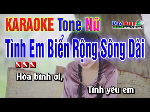 Karaoke || Tình Em Biển Rộng Sông Dài – Tone Nữ ( Bản Phối 2022 ) Nhạc Sống Duy Tùng