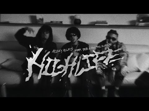 Mizzy Miles - HIGH LIFE feat. Teto & Ryu, The Runner