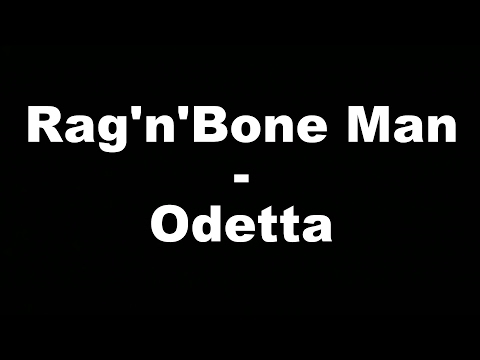 Rag'n'Bone Man - Odetta (Hungarian lyrics\Magyar felirat)