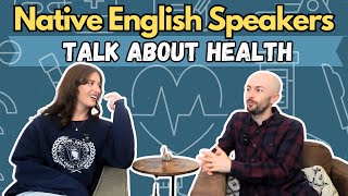 REAL English Listening Practice 👂 - 20 Minutes Native Speakers Conversation About Health (B2-C1)