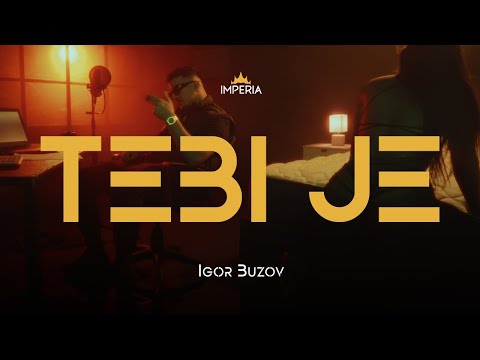 Igor Buzov - Tebi je