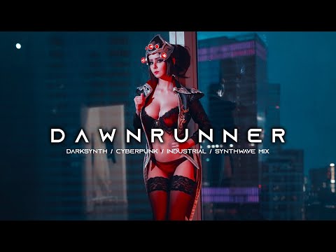 DAWNRUNNER - Darksynth / Cyberpunk / Synthwave / Techno Synth Mix