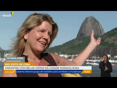 Mirantes têm belas vistas da Cidade Maravilhosa