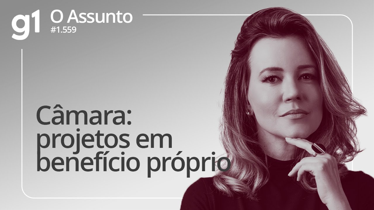 Câmara projetos em benefício próprio | O ASSUNTO
