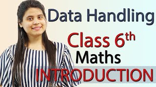 Introduction - Chapter 9 - Data Handling - Class 6th Maths