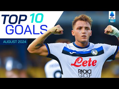 The Top 10 Goals of August | Top Goals | Serie A 2024/25