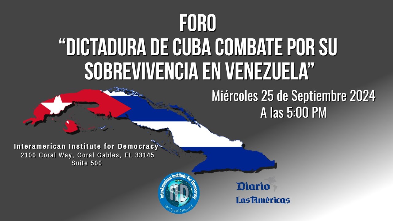 Foro "Dictadura de Cuba combate por su sobrevivencia en Venezuela"