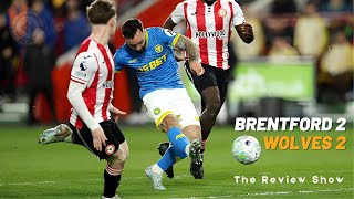 Brentford 2 Wolves 2 {}{}{} - Will we win an away game this season?