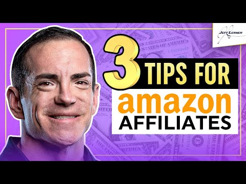 3 Tips To Make Amazon Affiliate Marketing Work For You (watch now)