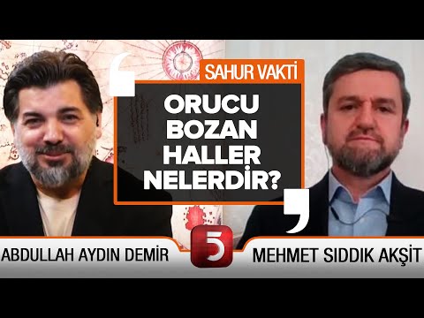 #TV5SahurVakti – Mehmet Sıddık Akşit – Abdullah Aydın Demir