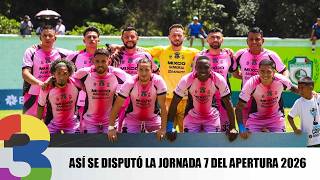 Así se disputó la jornada 7 del Apertura 2026