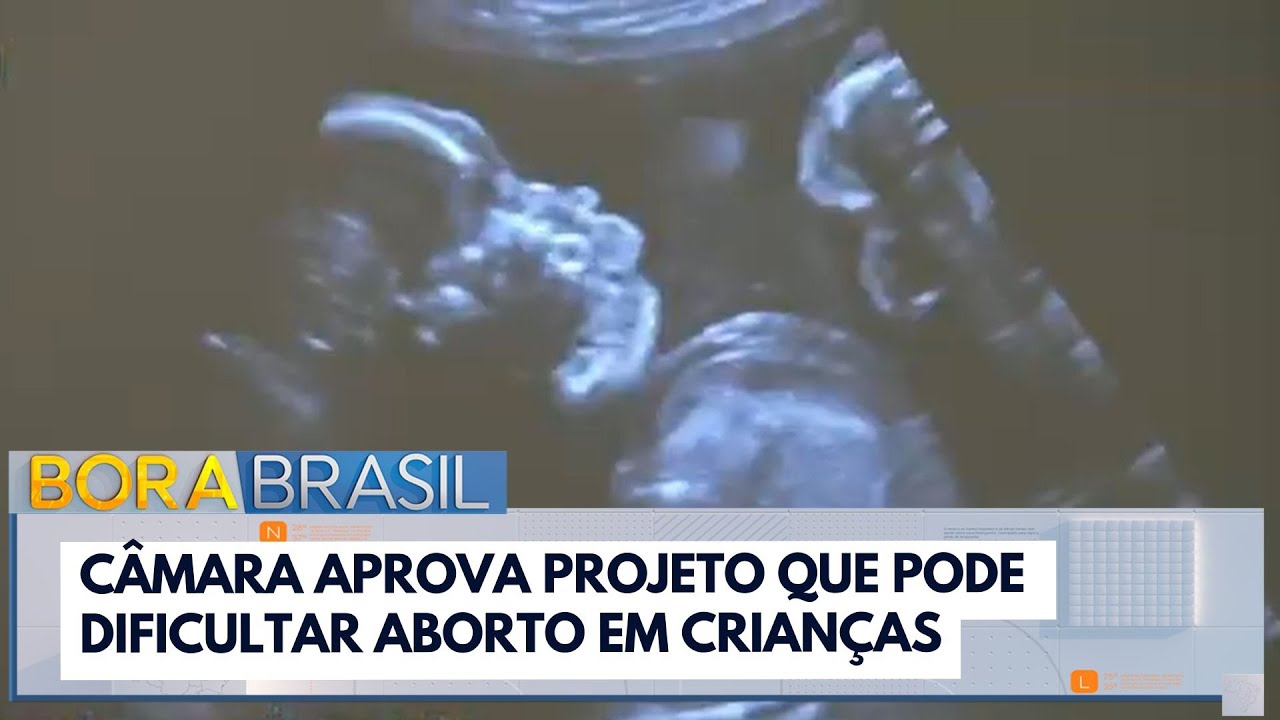 Câmara aprova projeto que pode dificultar aborto em crianças vítimas de estupro | Bora Brasil TV Online Câmara aprova projeto que pode dificultar aborto em crianças vítimas de estupro | Bora Brasil