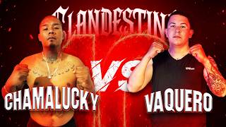 CHAMALUKY vs EL VAQUERO | COMBATE COMPLETO 🥊 | CLANDESTINO #10