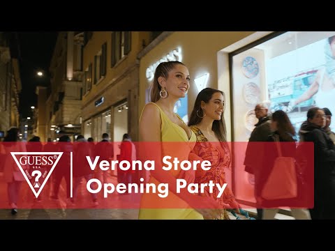 Verona Store Opening Party | #LoveGUESS